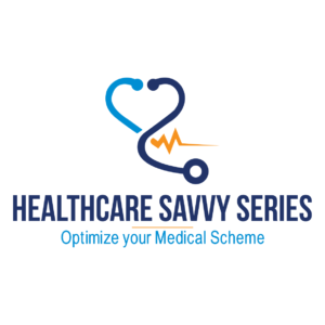 Healthcare Savvy Series: Optimize Your Medical Scheme